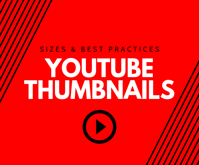 YouTube Thumbnail Sizes and Best Practices