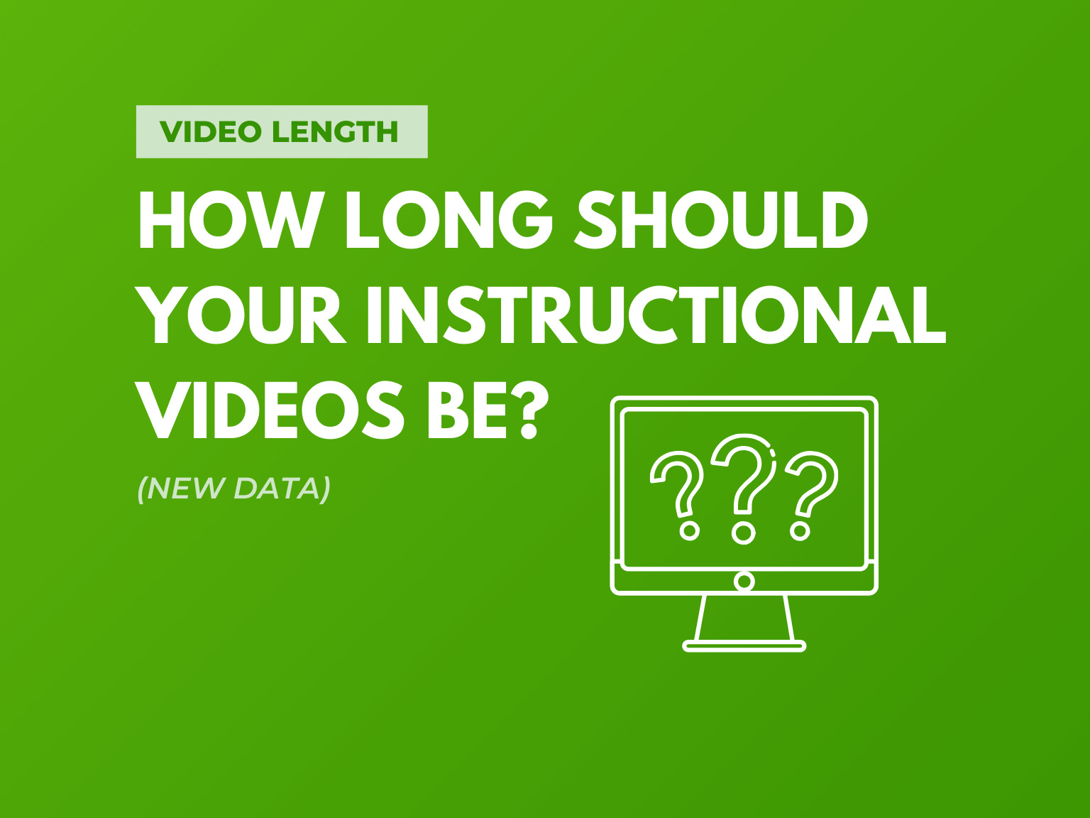 Video Length How Long Should Instructional Videos Be? (New Data) Blog TechSmith