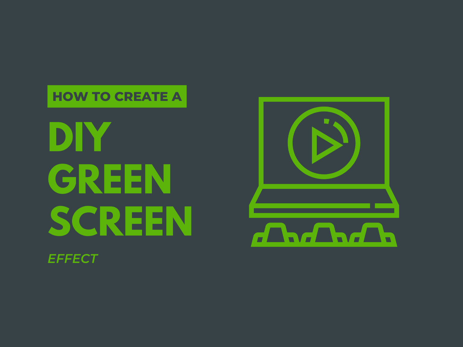 How to Create a DIY Green Screen Effect Hero