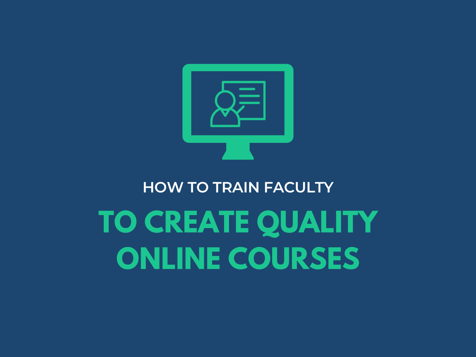 How To Train Faculty To Create Quality Online Courses Techsmith Tutorials