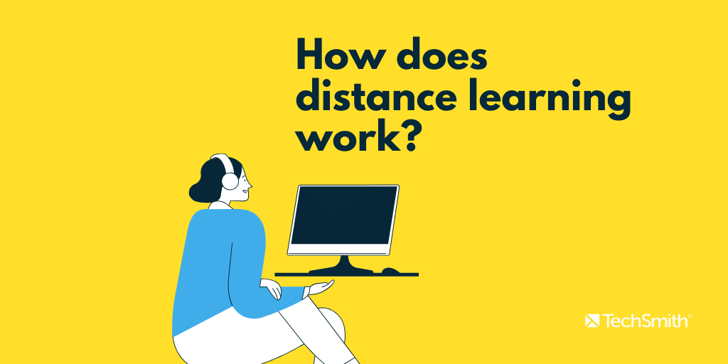 how does distance learning work