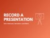 record video of presentation