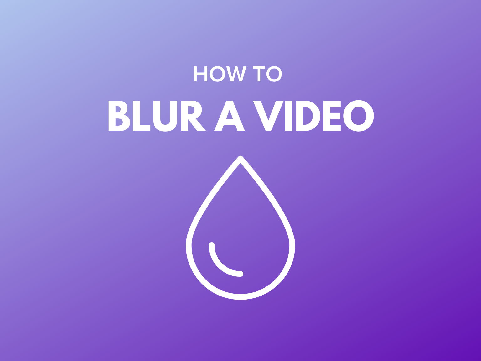 How to Blur a Video (Super Easy!) | TechSmith