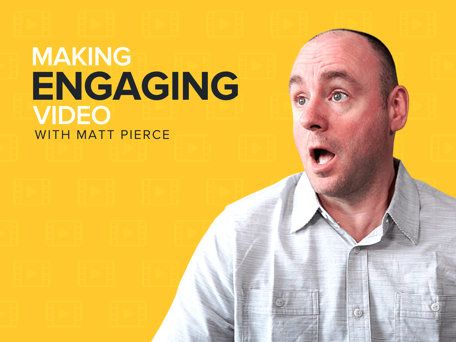 Making Engaging Video
