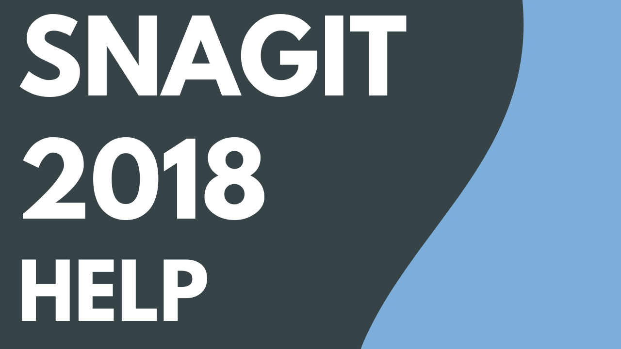 Snagit 2018 Help PDF