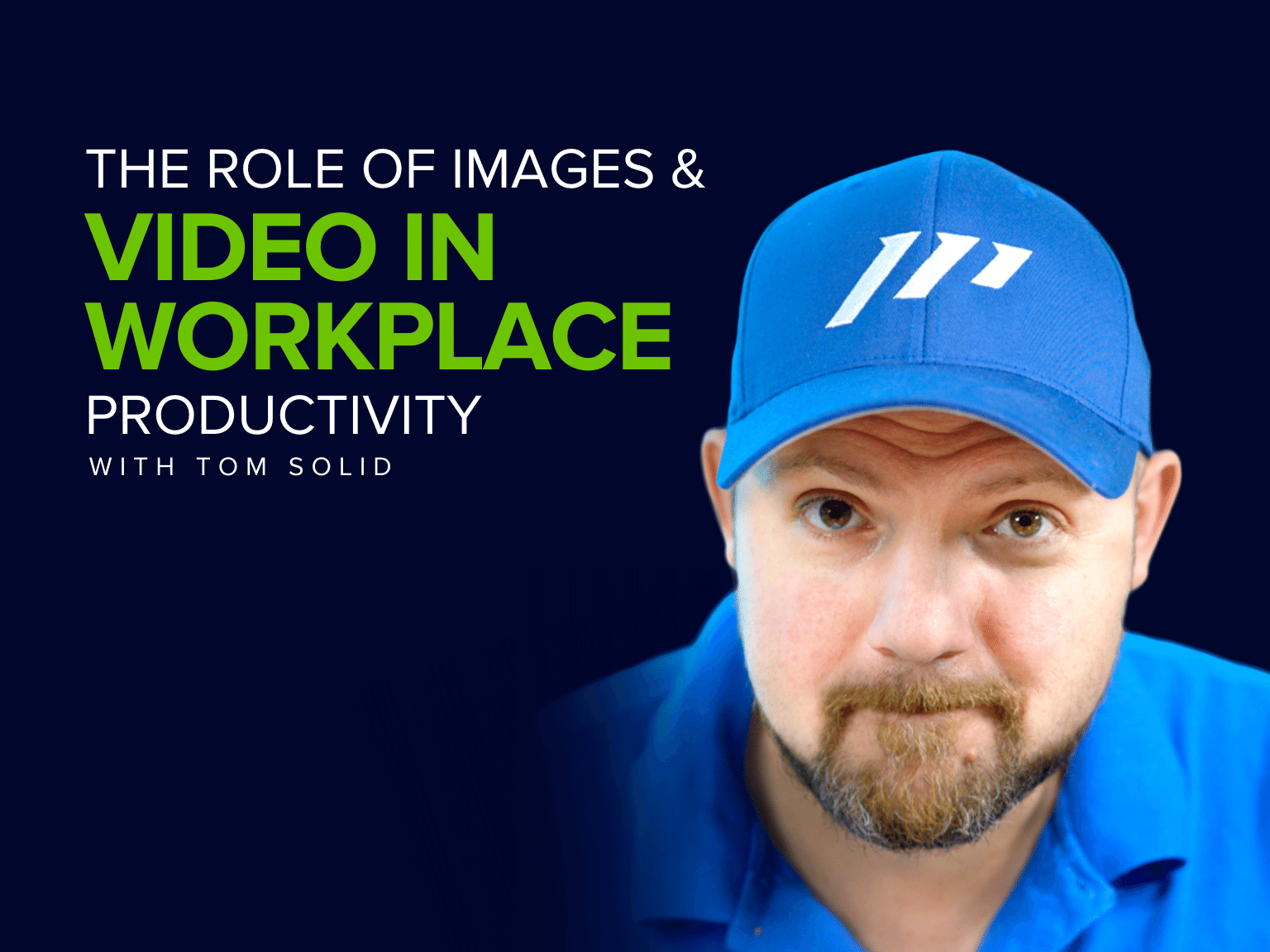 The Role of Images & Video in Workplace Productivity