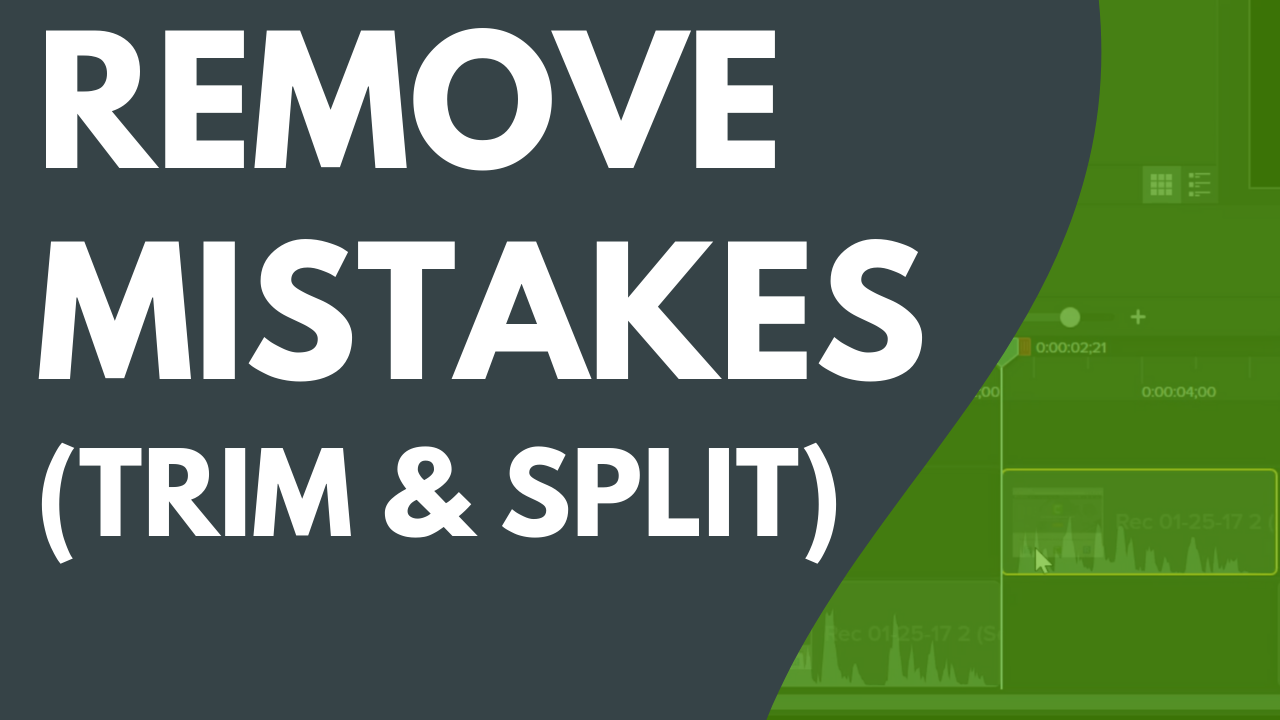 Remove Mistakes (Trim & Split), Camtasia