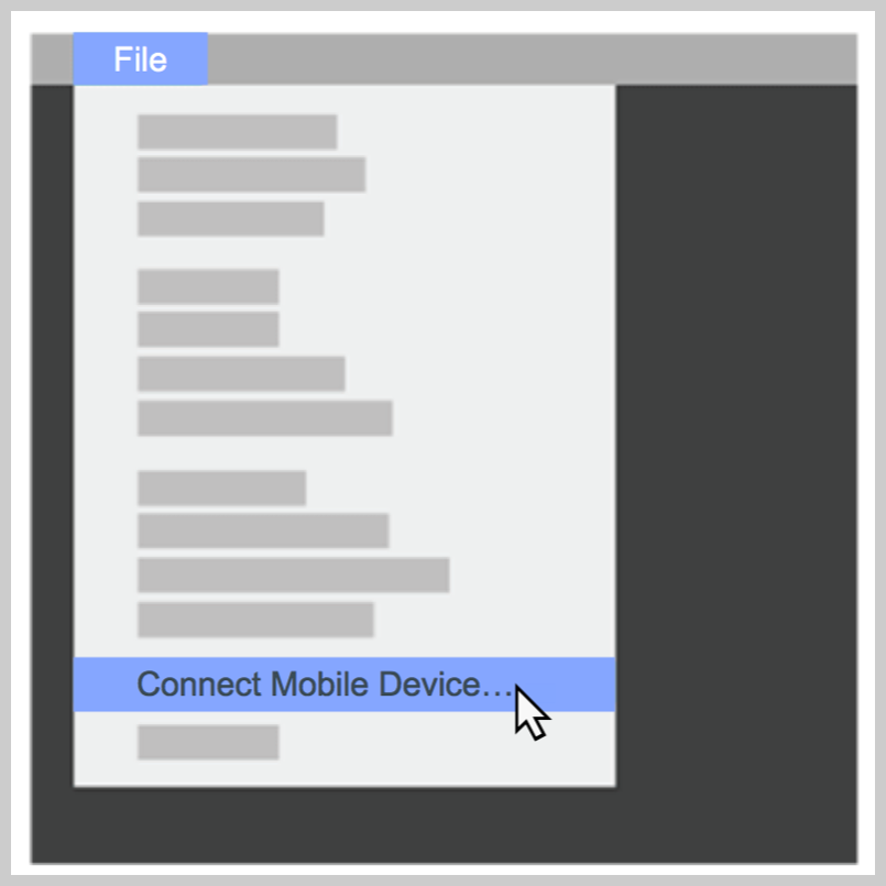 Software file menu with most of the options removed via simplified graphics to show the Connect Mobile Device option.