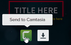 Send to Camtasia button