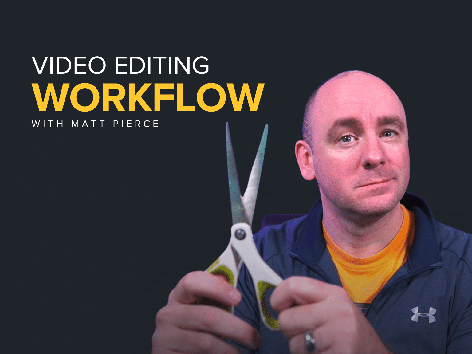 Video Editing Workflow