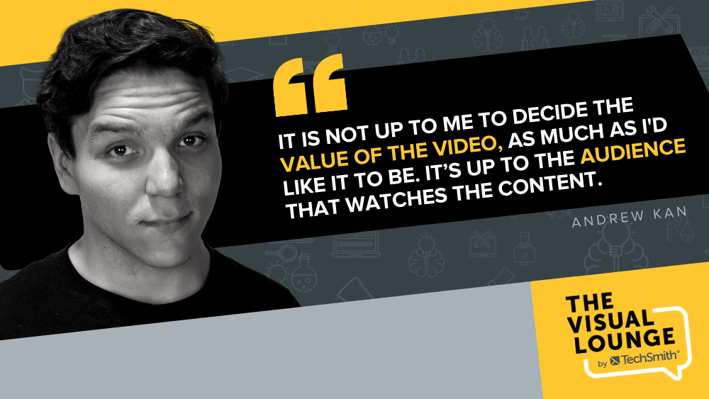 “It is not up to me to decide the value of the video, as much as I'd like it to be. It’s up to the audience that watches the content.”