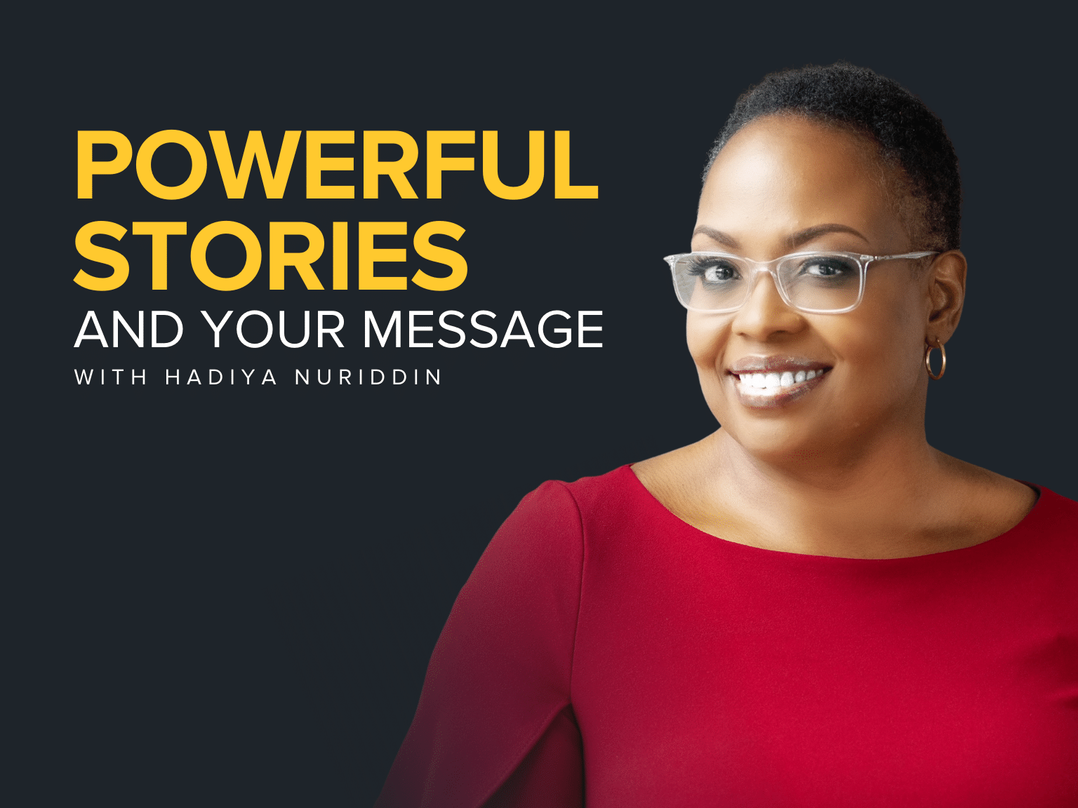 Powerful Stories and Your Message