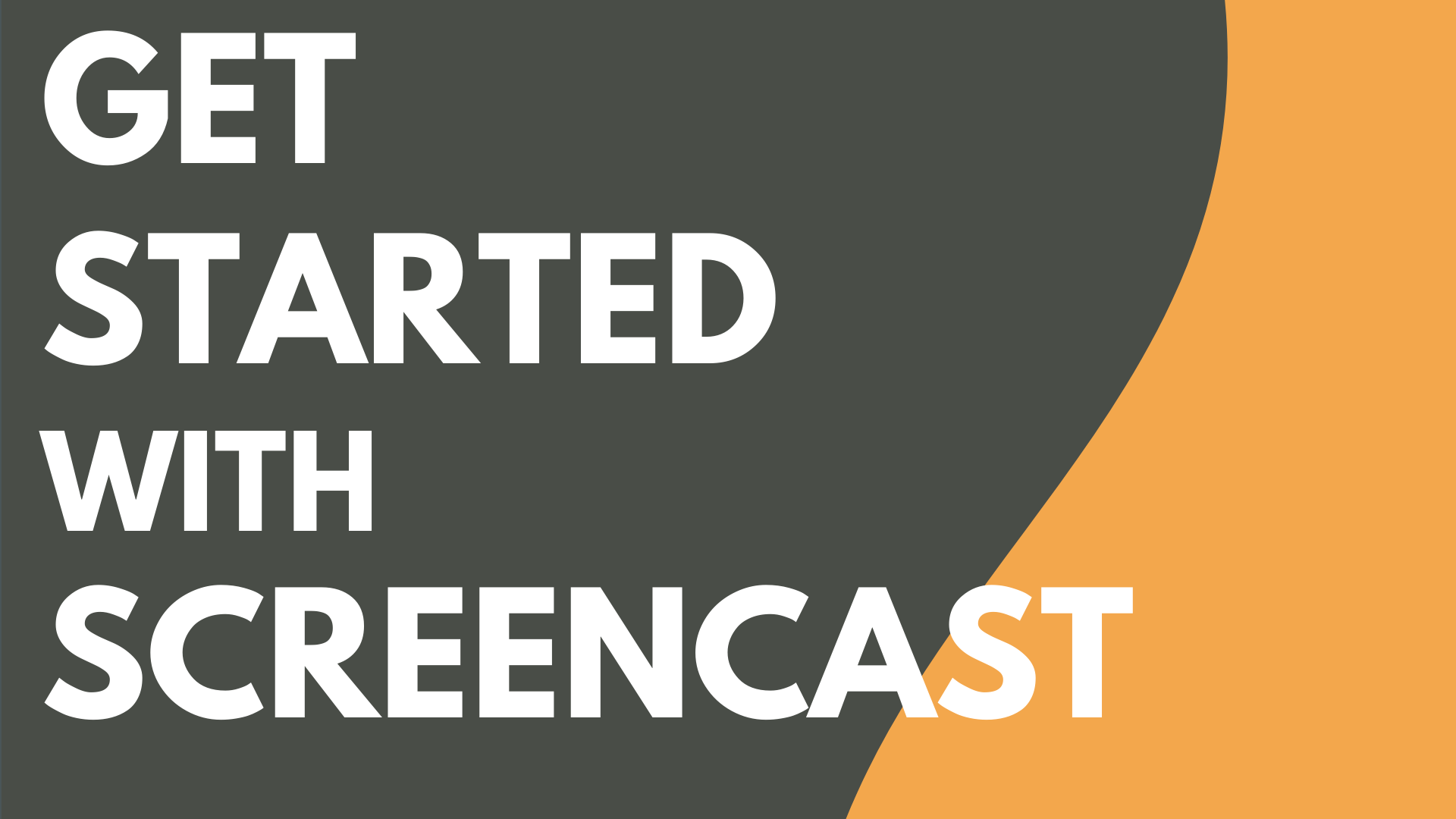 Get Started with Screencast Featured Image