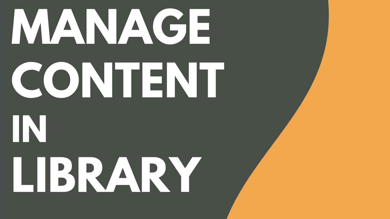Manage Content in Screencast Library Featured Image