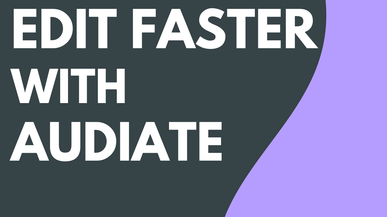 Edit Audio Faster with Audiate
