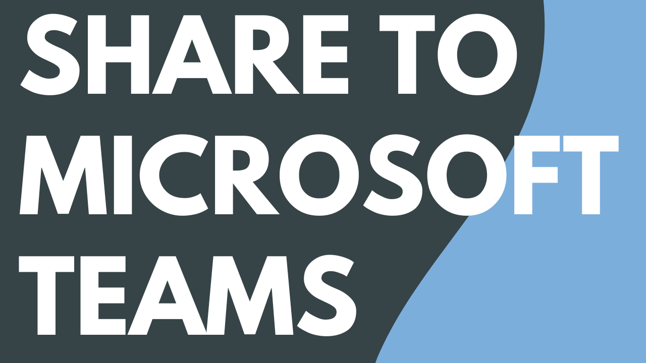 Share to Microsoft Teams