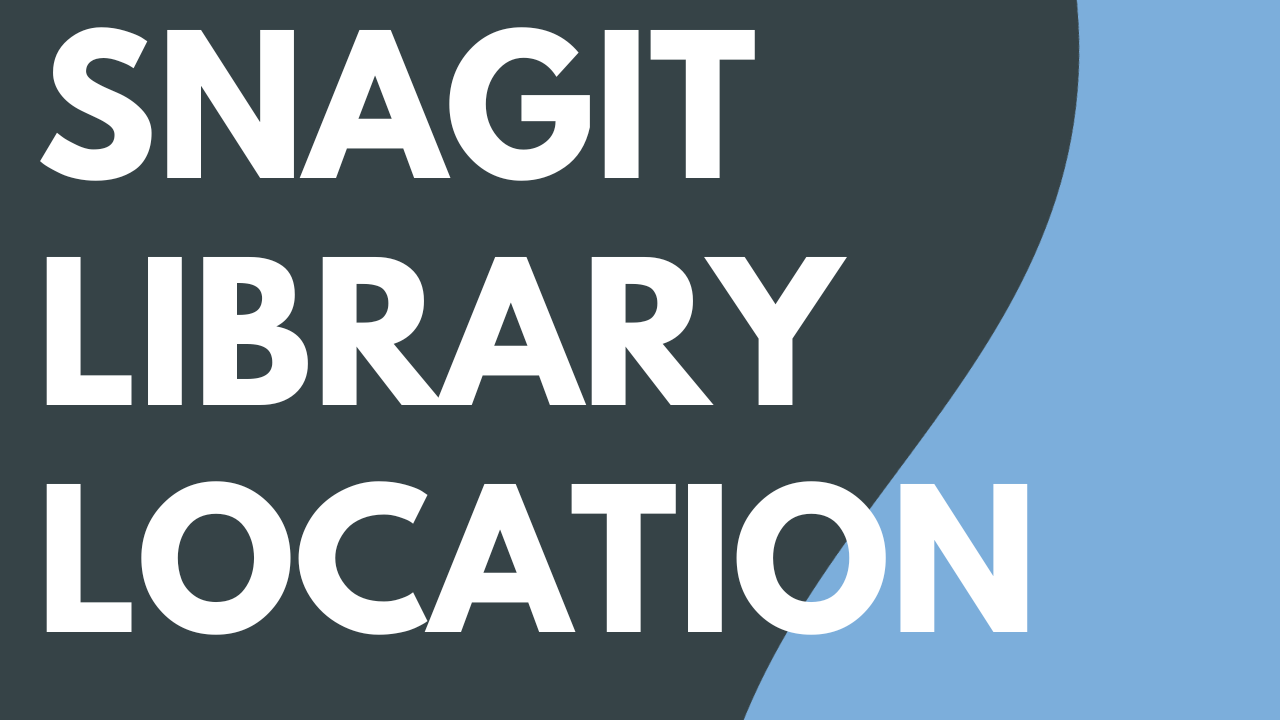 Snagit Library Location