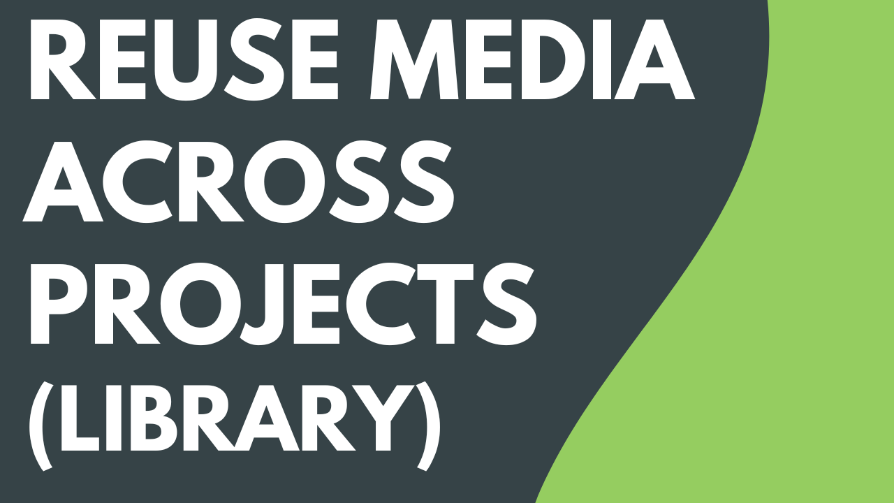 Reuse Media Across Projects - Featured Image