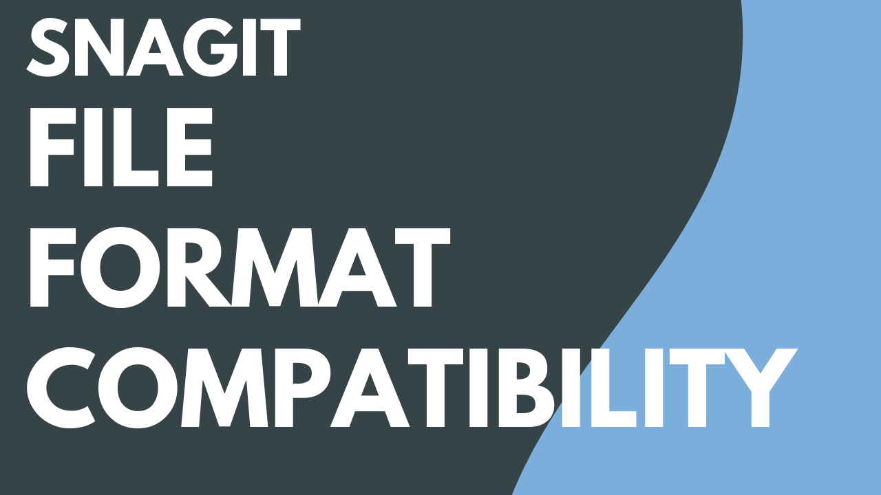 Snagit File Format Compatibility thumbnail