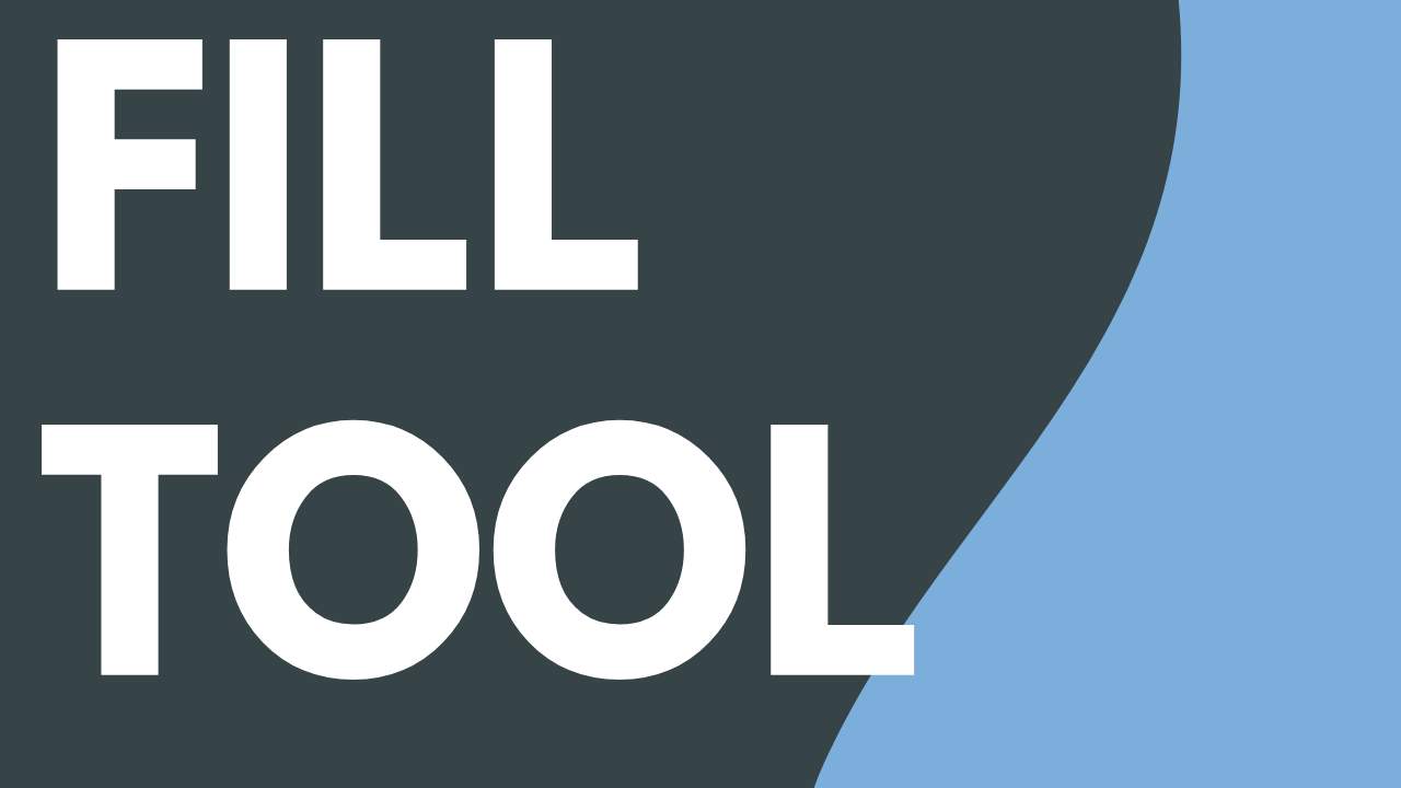 Fill Tool