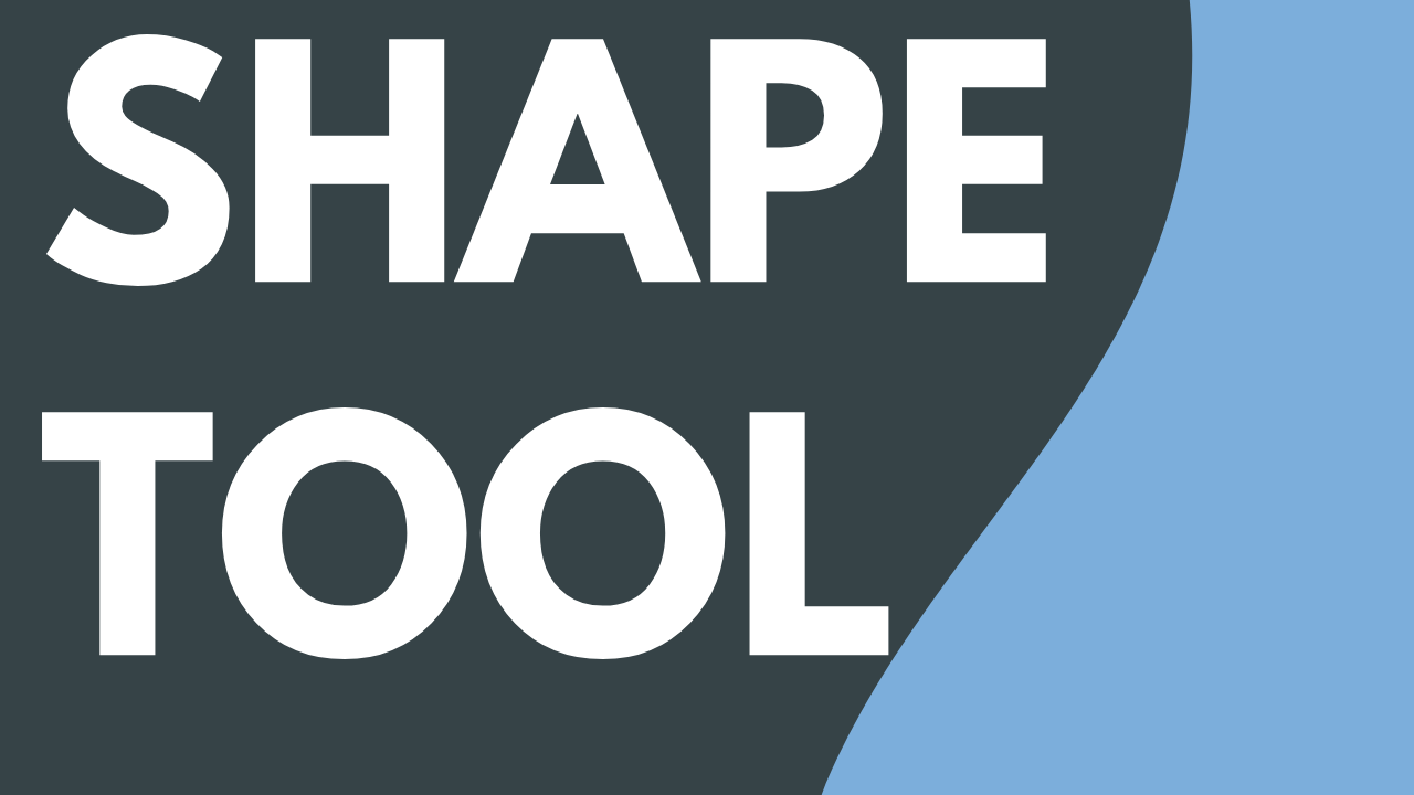 Shape Tool