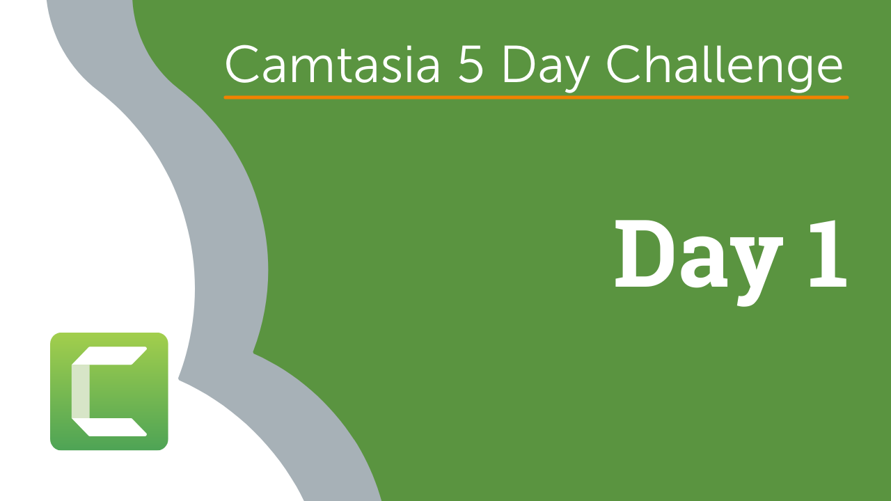 Day 1 Camtasia Challenge Thumbnail