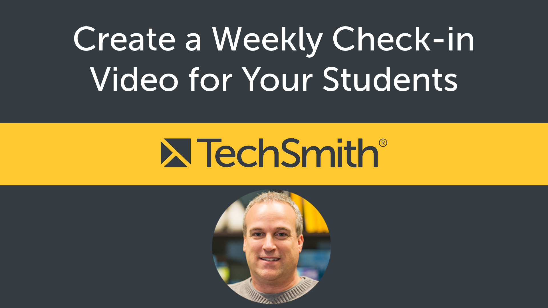 Create a Weekly Check-in Video for Your Students
