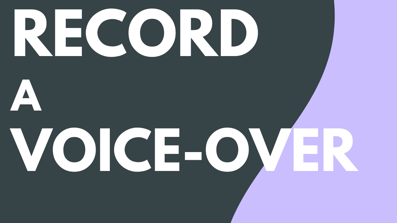 Record a Voice-Over
