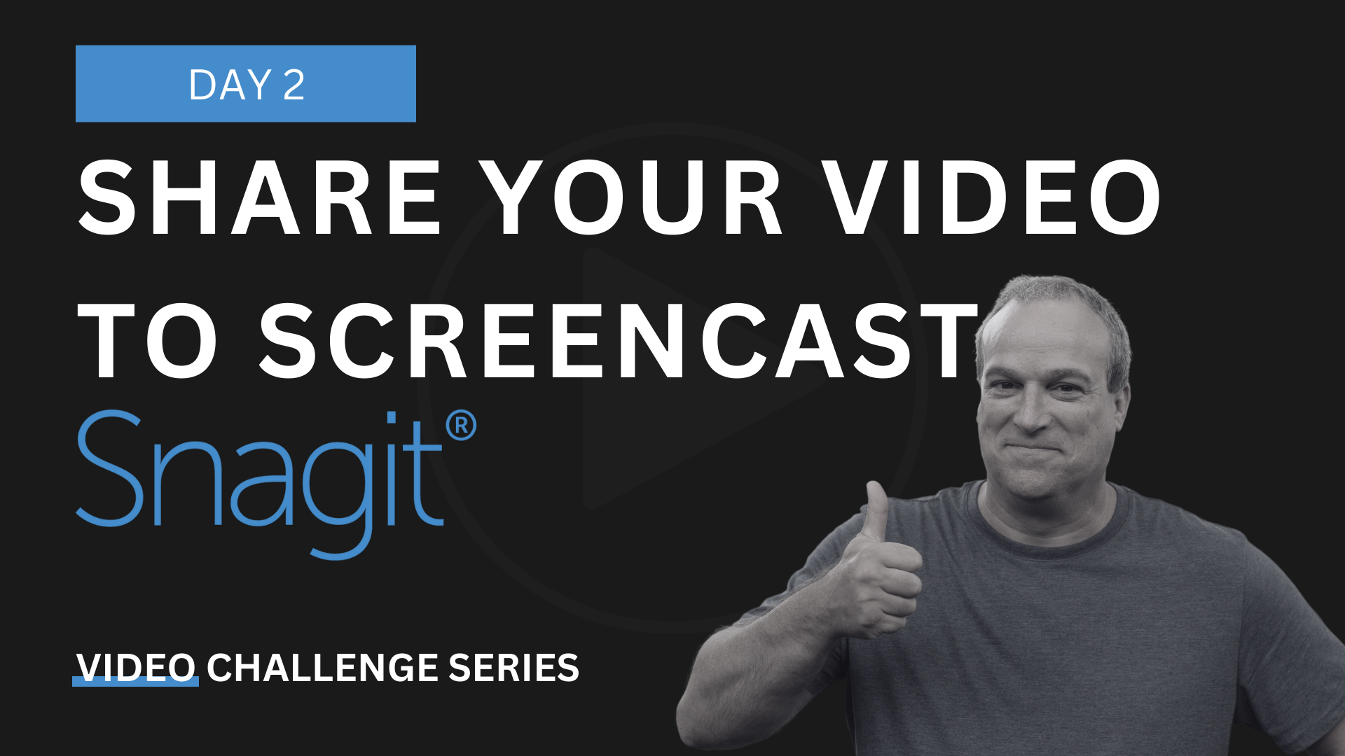 Snagit Video Challenge: Day 2