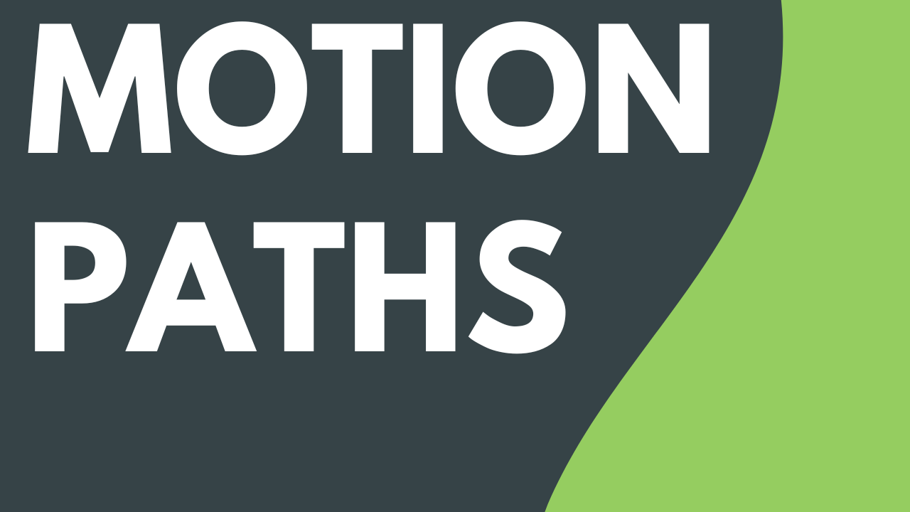 Add Movement to Any Object (Motion Paths)