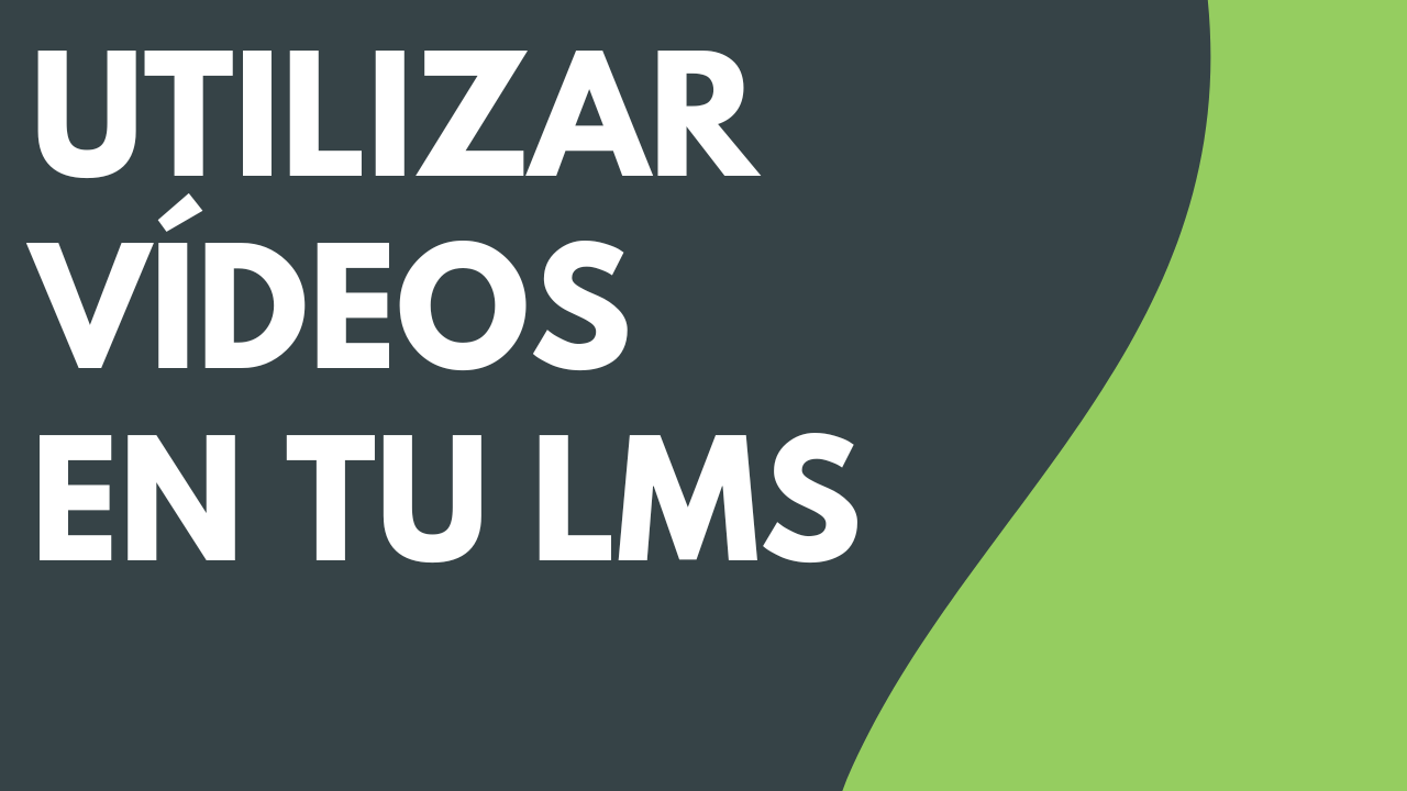 Utilizar vídeos de Camtasia en tu LMS