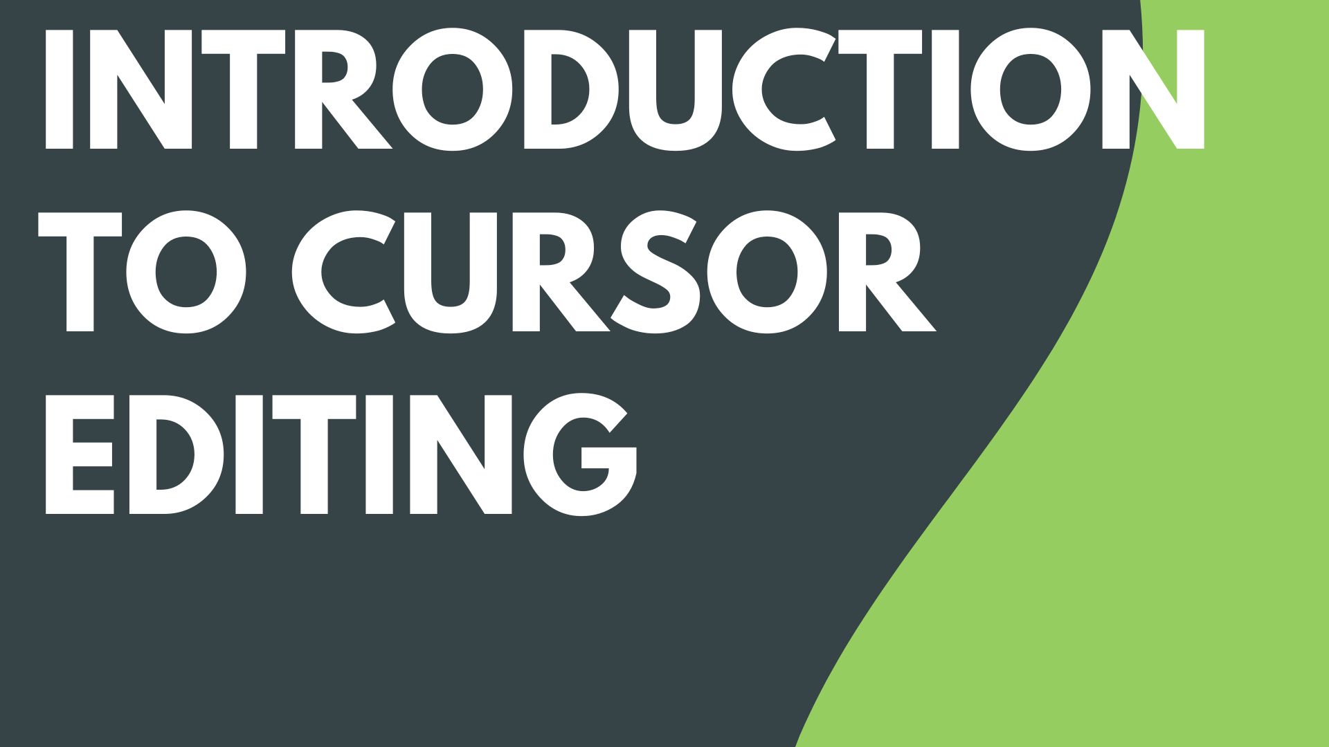 Introduction to Cursor Editing