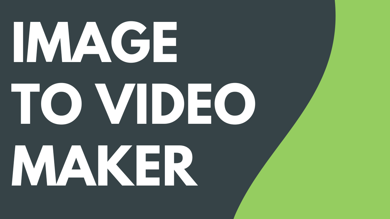 Image to Video Maker - Featured Image