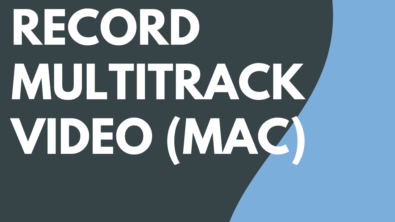 TEMP - Record Multitrack Video thumbnail