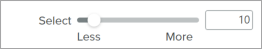 Slider to select more or less