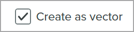 Create as vector option