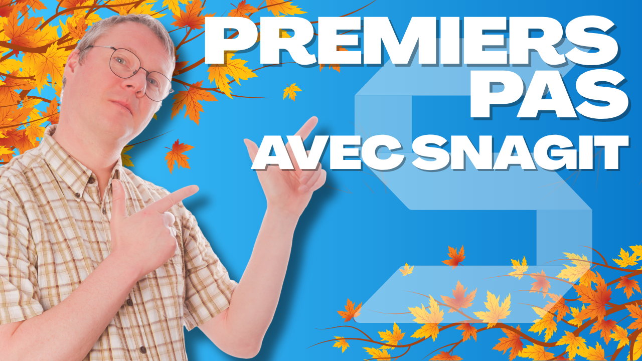 Premiers pas avec Snagit