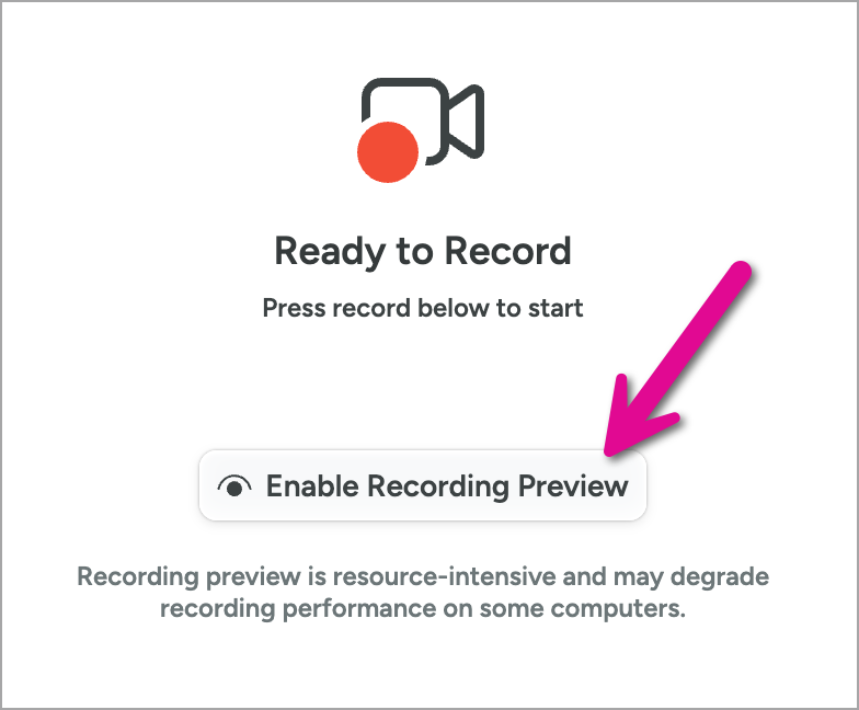 Enable Recording Preview button