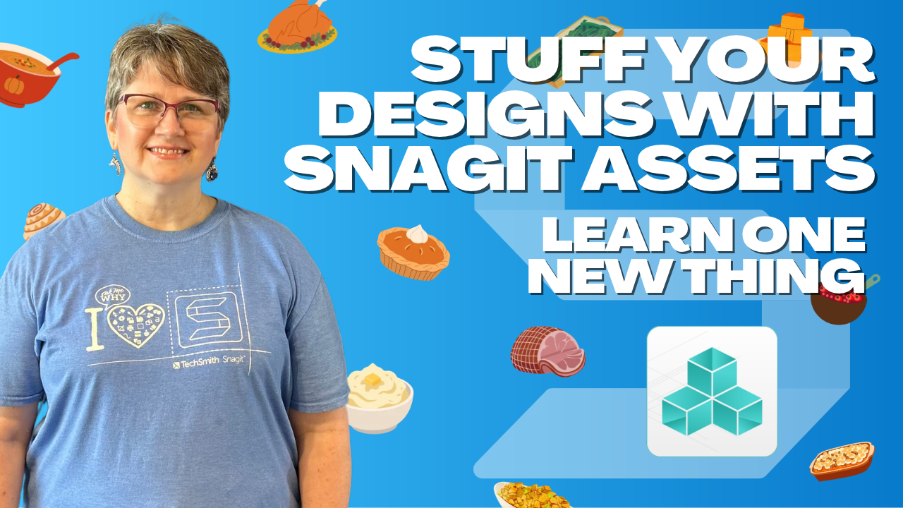 Stuff Your Designs with Snagit Assets