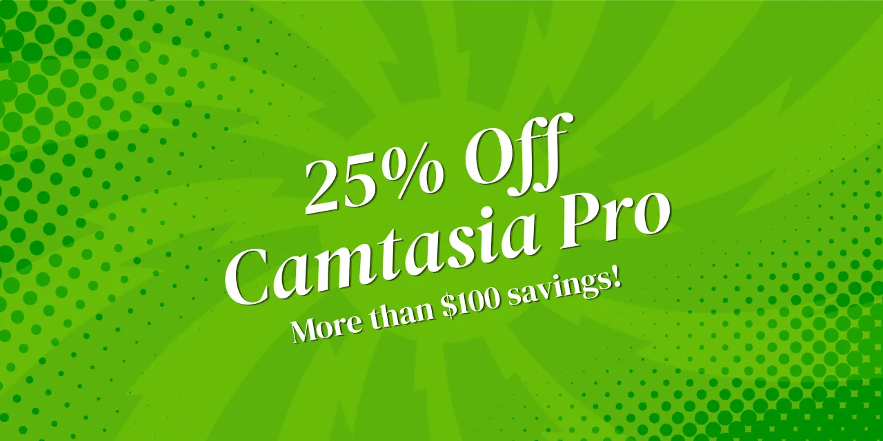 25% off Camtasia Pro
