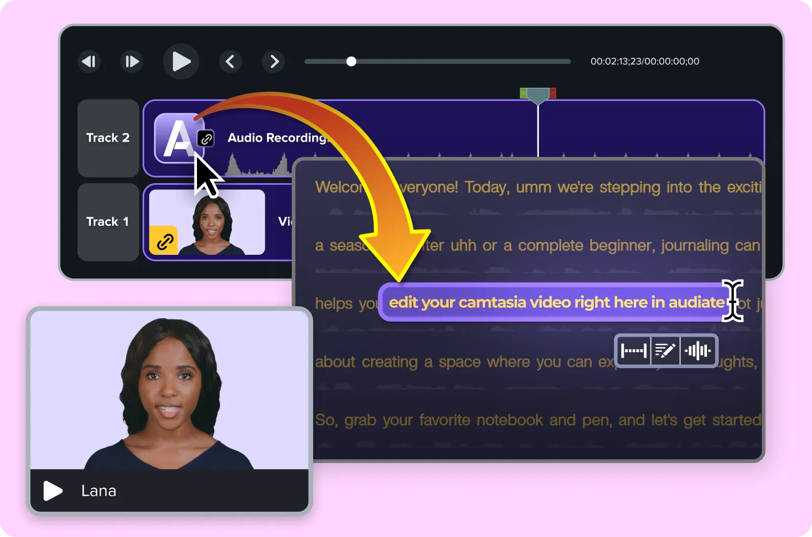 Camtasia interface showing a linked audio recording clip connected to an Audiate project. After selecting the clip in Camtasia, Audiate opens to allow text-based editing of video and audio in sync. Highlighted text reads “edit your camtasia video right here in audiate,” illustrating how both applications work together seamlessly.
