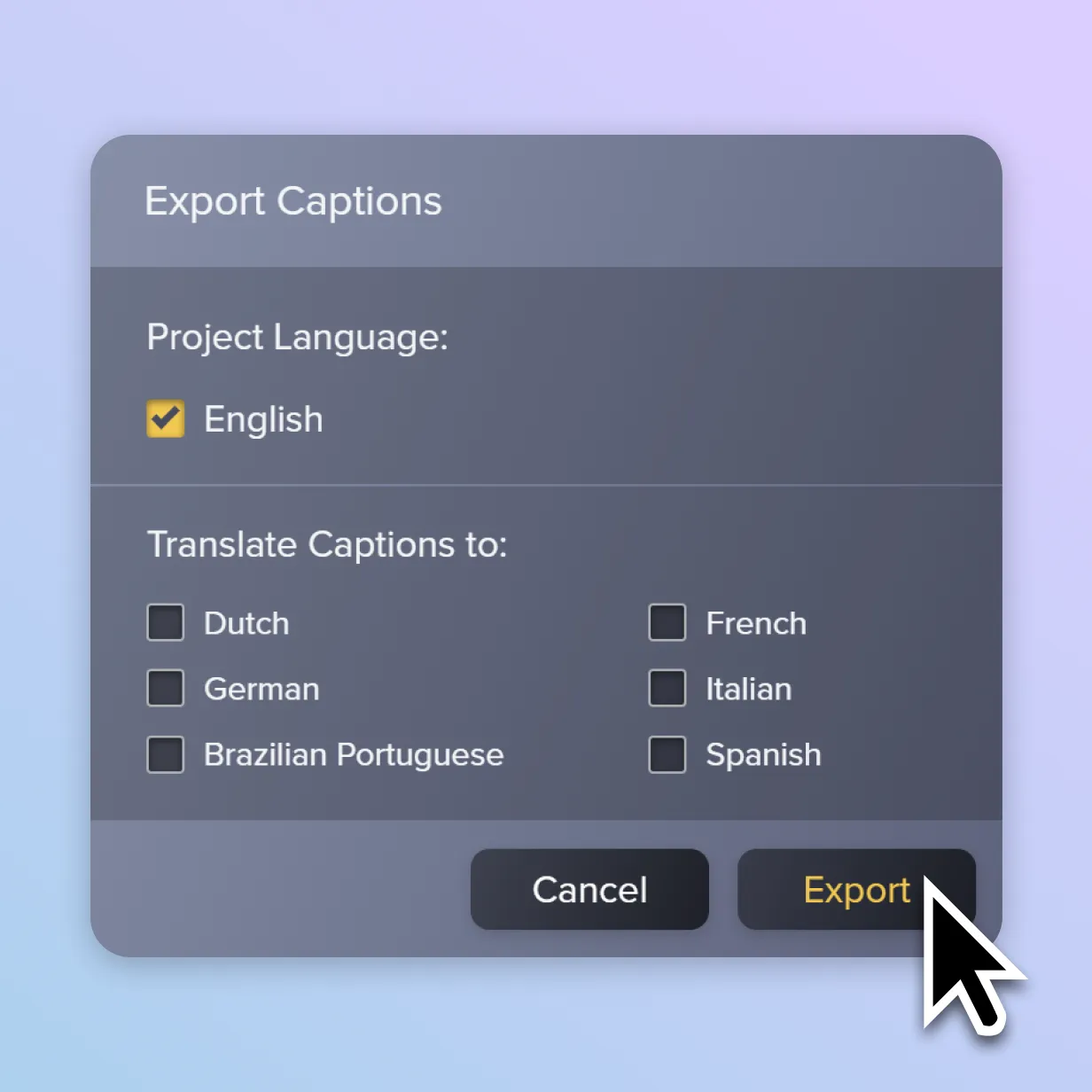 Export Captions dialog in Audiate showing language options for translating captions before export. The English source language is selected, and a cursor hovers over the Export button to generate caption files in additional languages.